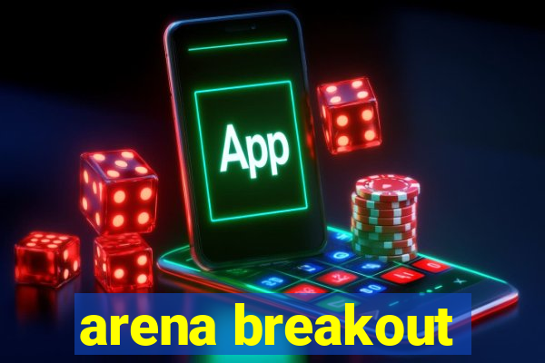 arena breakout-beta